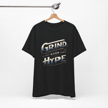 Load image into Gallery viewer, Grind Over Hype T-Shirt